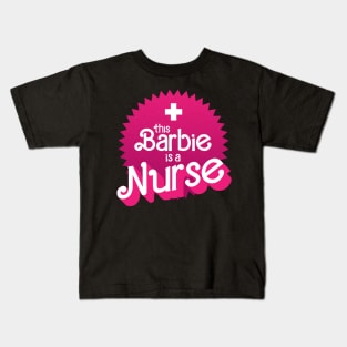 This Barbie is a nurse Kids T-Shirt